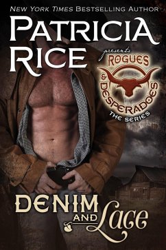 Denim and Lace (Rogues and Desperadoes, #5) (eBook, ePUB) - Rice, Patricia