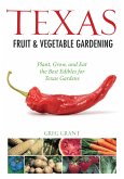Texas Fruit & Vegetable Gardening (eBook, PDF)