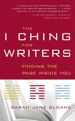 The I Ching for Writers (eBook, ePUB) - Sloane, Sarah Jane