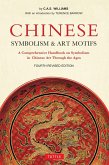 Chinese Symbolism and Art Motifs Fourth Revised Edition (eBook, ePUB)