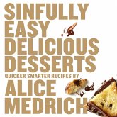 Sinfully Easy Delicious Desserts (eBook, ePUB)