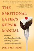 The Emotional Eater's Repair Manual (eBook, ePUB)