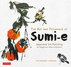 Art and Technique of Sumi-e Japanese Ink Painting (eBook, ePUB) - Thompson, Kay Morrissey