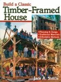 Build a Classic Timber-Framed House (eBook, ePUB)