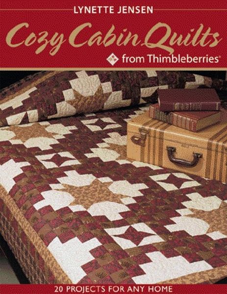 Cozy Cabin Quilts from Thimbleberries (eBook, PDF)