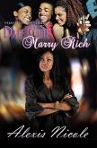 Date Cute Marry Rich (eBook, ePUB) Date Cute Marry Rich (eBook, ePUB)