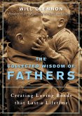 The Collected Wisdom of Fathers (eBook, ePUB) The Collected Wisdom of Fathers (eBook, ePUB)