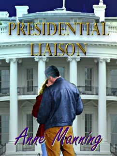 Presidential Liaison (eBook, ePUB) - Manning, Anne