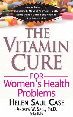 The Vitamin Cure for Women's Health Problems (eBook, ePUB) Cover The Vitamin Cure for Women's Health Problems (eBook, ePUB)