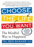 Choose the Life You Want: The Mindful Way to Happiness (eBook, ePUB)