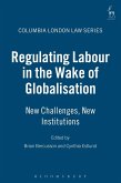 Regulating Labour in the Wake of Globalisation (eBook, PDF)