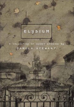 Elysium (eBook, ePUB) - Stewart, Pamela