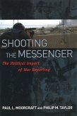 Shooting the Messenger (eBook, ePUB) Shooting the Messenger (eBook, ePUB)