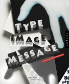 Type, Image, Message: A Graphic Design Layout Workshop (eBook, PDF)