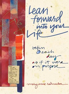 Lean Forward Into Your Life (eBook, ePUB) - Radmacher, Mary Anne