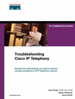 Troubleshooting Cisco IP Telephony (eBook, PDF) - Giralt, Paul; Hallmark, Addis; Smith, Anne