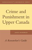 Crime and Punishment in Upper Canada (eBook, ePUB)