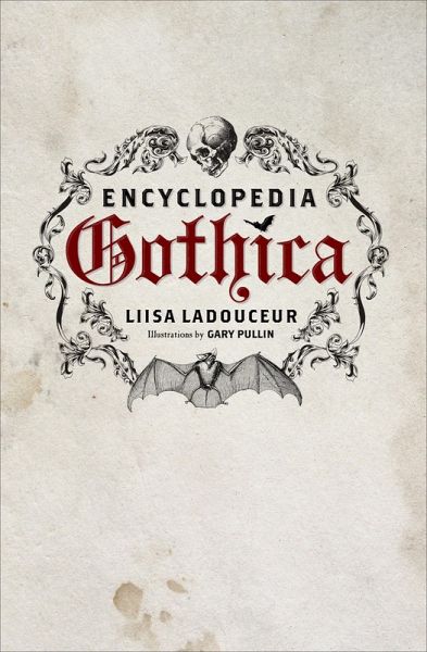 Encyclopedia Gothica (eBook, ePUB) Encyclopedia Gothica (eBook, ePUB)