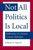 Not All Politics Is Local (eBook, ePUB) Not All Politics Is Local (eBook, ePUB)