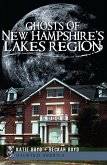 Ghosts of New Hampshire's Lakes Region (eBook, ePUB)