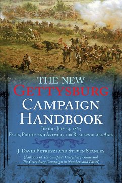 The New Gettysburg Campaign Handbook (eBook, ePUB) - Petruzzi, J. David; Stanley, Steven