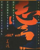 The Spiritual Foundations of Aikido (eBook, ePUB)
