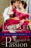 Engaged in Passion (A Bridal Favors Novella) (eBook, ePUB)