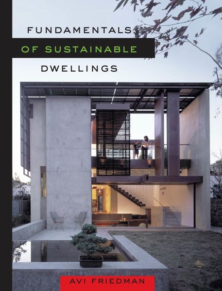 Fundamentals of Sustainable Dwellings (eBook, ePUB) Fundamentals of Sustainable Dwellings (eBook, ePUB)