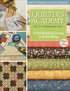 Quilter's Academy, Volume 2-Sophomore Year (eBook, ePUB) - Hargrave, Harriet; Hargrave, Carrie