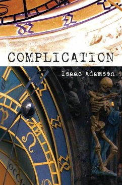 Complication (eBook, ePUB) - Adamson, Isaac