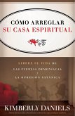 Como Arreglar Su Casa Espiritual (eBook, ePUB)