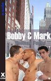 Bobby and Mark (eBook, ePUB) Bobby and Mark (eBook, ePUB)