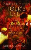 Through the Tiger's Eye (eBook, ePUB)