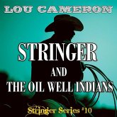 Stringer and the Oil Well Indians (eBook, ePUB)