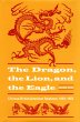 Dragon, the Lion, and the Eagle (eBook,... - Bild 1