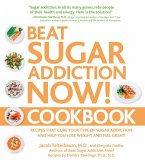 Beat Sugar Addiction Now! Cookbook (eBook, ePUB)