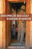 Overcoming the Bush Legacy in Iraq and Afghanistan (eBook, ePUB)