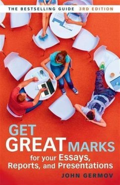 Get Great Marks for Your Essays, Reports, and Presentations (eBook, ePUB) - Germov, John