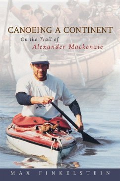 Canoeing a Continent (eBook, ePUB) - Finkelstein, Max