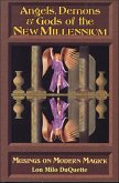 Angels, Demons & Gods of the New Millennium (eBook, ePUB)