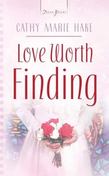 Love Worth Finding (eBook, ePUB) Love Worth Finding (eBook, ePUB)
