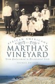 African Americans on Martha's Vineyard (eBook, ePUB)