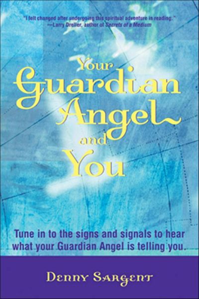 Your Guardian Angel and You (eBook, ePUB) Your Guardian Angel and You (eBook, ePUB)