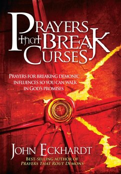Prayers That Break Curses (eBook, ePUB) - Eckhardt, John