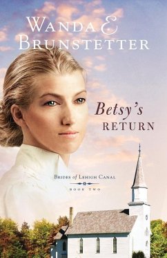 Betsy's Return (eBook, ePUB) - Brunstetter, Wanda E.