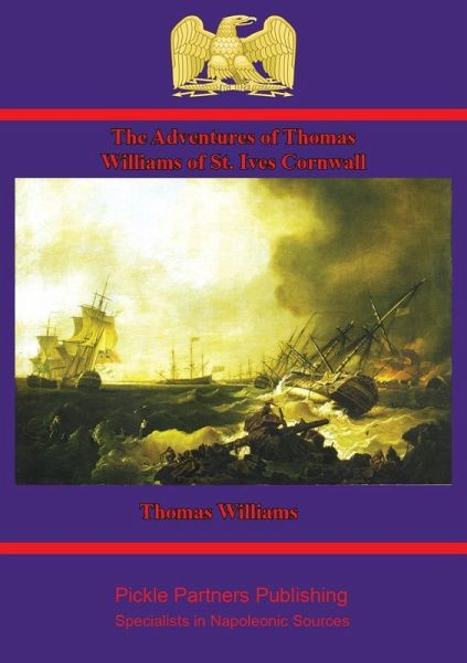 Adventures of Thomas Williams of St. Ives, Cornwall (eBook, ePUB)
