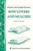 Extend Your Garden Season: Row Covers and Mulches (eBook, ePUB)
