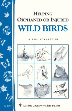 Helping Orphaned or Injured Wild Birds (eBook, ePUB) - Scarazzini, Diane
