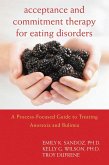 Acceptance and Commitment Therapy for Eating Disorders (eBook, ePUB)