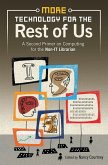 More Technology for the Rest of Us (eBook, PDF)